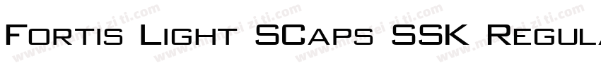 Fortis Light SCaps SSK Regular字体转换